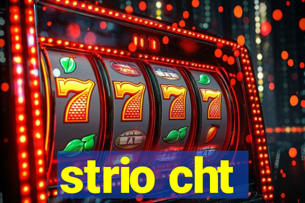 strio cht